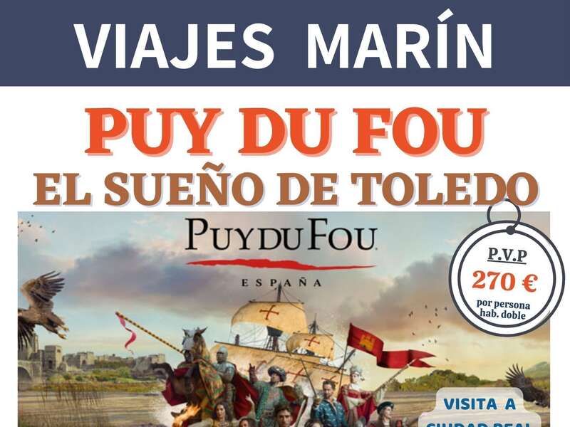 Ofertas Viaje - 🏰 PUY DU FOU Y EL SUEO DE TOLEDO🎆  Del 6 al 8 de Junio